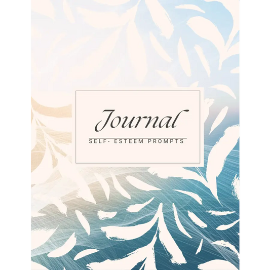 Journal Prompts for Self - Esteem | Digital